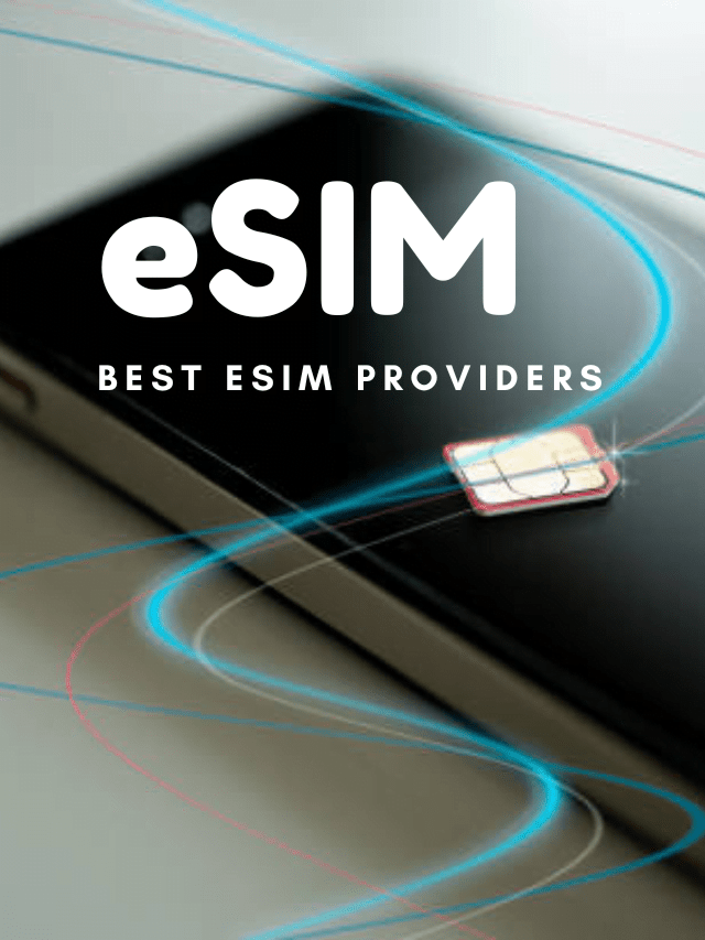 Best eSIM providers and plans in the United States 2024